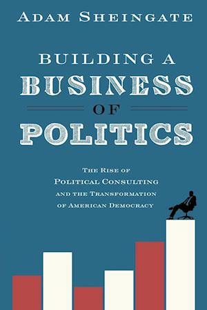 Building a Business of Politics