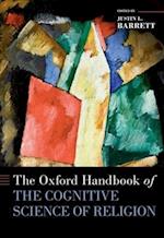 The Oxford Handbook of the Cognitive Science of Religion