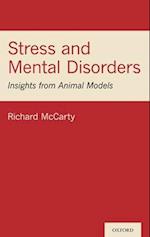 Stress and Mental Disorders: Insights from Animal Models