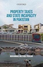 Property Taxes and State Incapacity in Pakistan