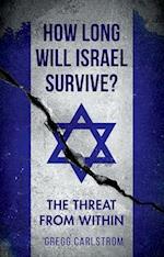 How Long Will Israel Survive?