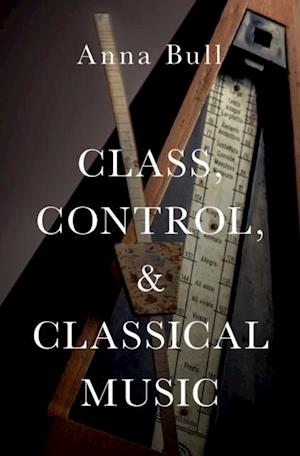 Class, Control, and Classical Music