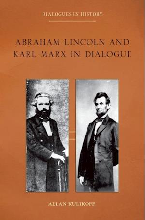 Abraham Lincoln and Karl Marx in Dialogue