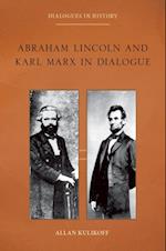 Abraham Lincoln and Karl Marx in Dialogue