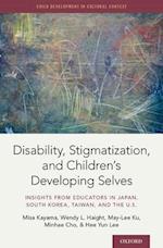 Disability, Stigmatization, and Children's Developing Selves
