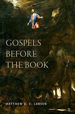 Gospels before the Book