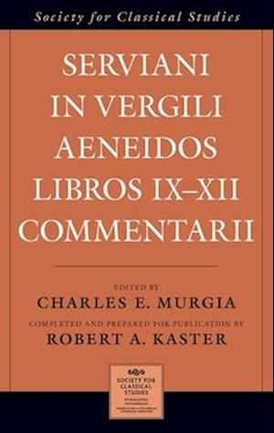 Serviani in Vergili Aeneidos libros IX-XII commentarii