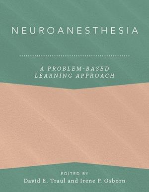 Neuroanesthesia: A Problem-Based Learning Approach