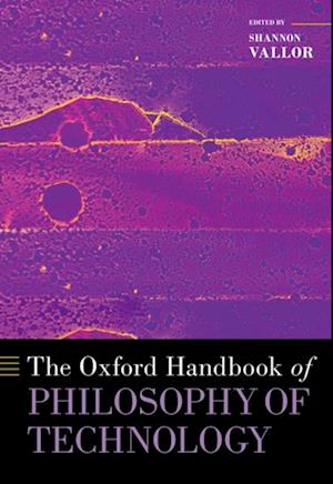 Oxford Handbook of Philosophy of Technology