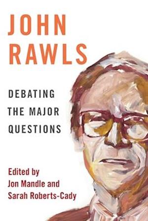 John Rawls: Debating the Major Questions