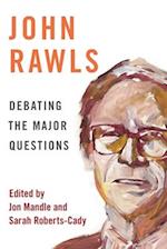 John Rawls: Debating the Major Questions 