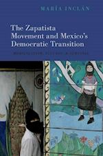 The Zapatista Movement and Mexico's Democratic Transition