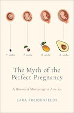 The Myth of the Perfect Pregnancy