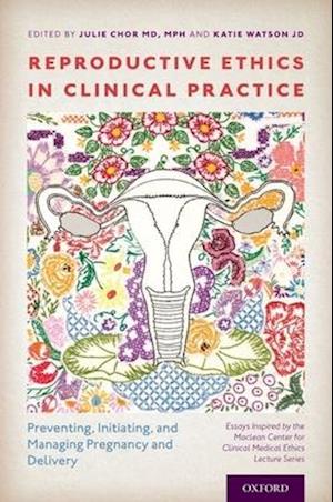 Reproductive Ethics in Clinical Practice