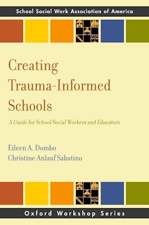 Creating Trauma-Informed Schools