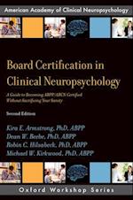 Board Certification in Clinical Neuropsychology