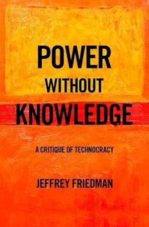 Power without Knowledge