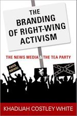 The Branding of Right-Wing Activism