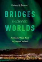 Bridges between Worlds