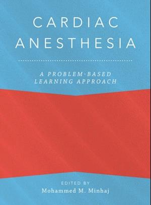 Cardiac Anesthesia: A Problem-Based Learning Approach