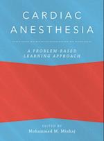 Cardiac Anesthesia: A Problem Based Learning Approach