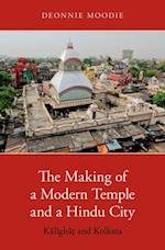 The Making of a Modern Temple and a Hindu City