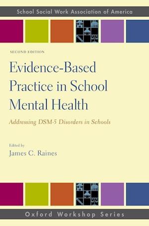 Evidence-Based Practice in School Mental Health