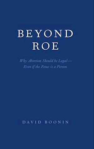 Beyond Roe