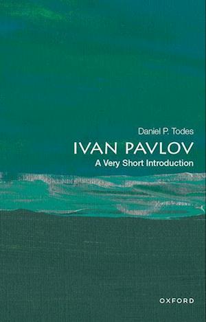 Ivan Pavlov: A Very Short Introduction