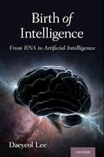 Birth of Intelligence