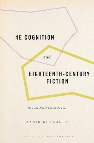 4E Cognition and Eighteenth-Century Fiction