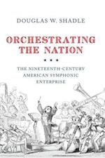 Orchestrating the Nation