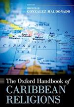 The Oxford Handbook of Caribbean Religions