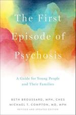 The First Episode of Psychosis