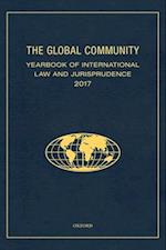 The Global Community Yearbook of International Law and Jurisprudence 2017