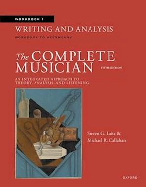 Workbook to Accompany the Complete Musician 5th Edition