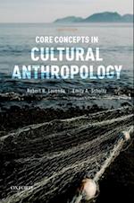 Core Concepts in Cultural Anthropology