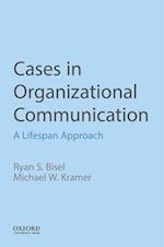 Cases in Organizational Communication