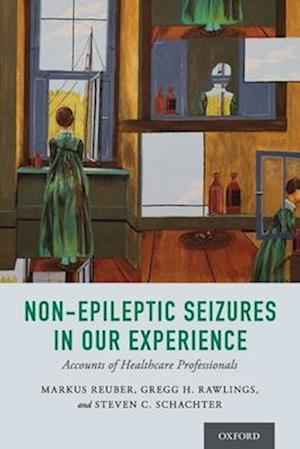 Non-Epileptic Seizures in Our Experience: Accounts of Healthcare Professionals