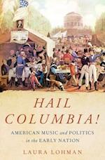 Hail Columbia!