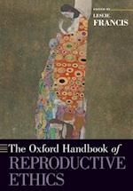 The Oxford Handbook of Reproductive Ethics