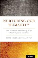 Nurturing Our Humanity