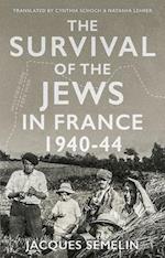 The Survival of the Jews in France, 1940-44
