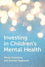 Investing in Childrens Mental Health