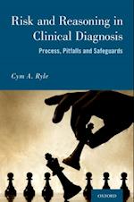 Risk and Reason in Clinical Diagnosis