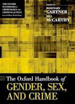 The Oxford Handbook of Gender, Sex, and Crime