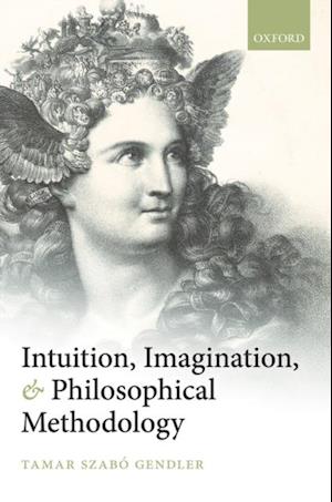 Intuition, Imagination, and Philosophical Methodology