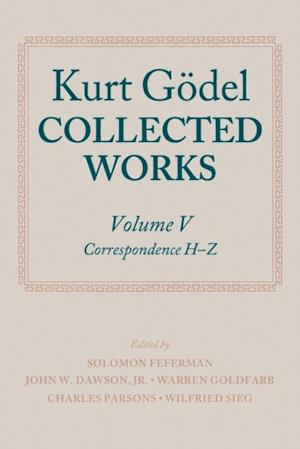 Kurt Godel: Collected Works: Volume V