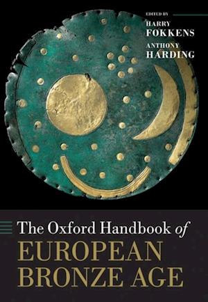 Oxford Handbook of the European Bronze Age