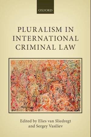 Pluralism in International Criminal Law